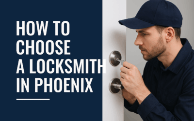 How to Choose a Locksmith in Phoenix | Red Flags & Smart Questions